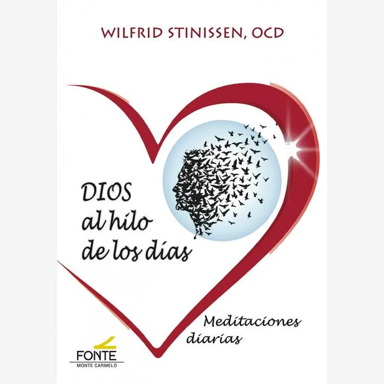 Dios al hilo de los días. Meditaciones diarias