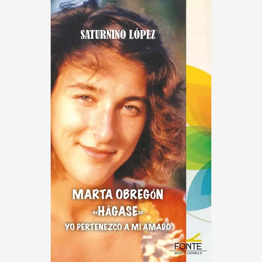 Marta Obregón. «Hágase». Yo pertenezco a mi Amado