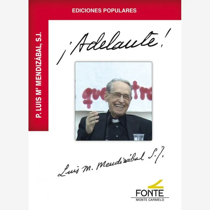 ¡¡Adelante!! Luis M. Mendizábal S.J.