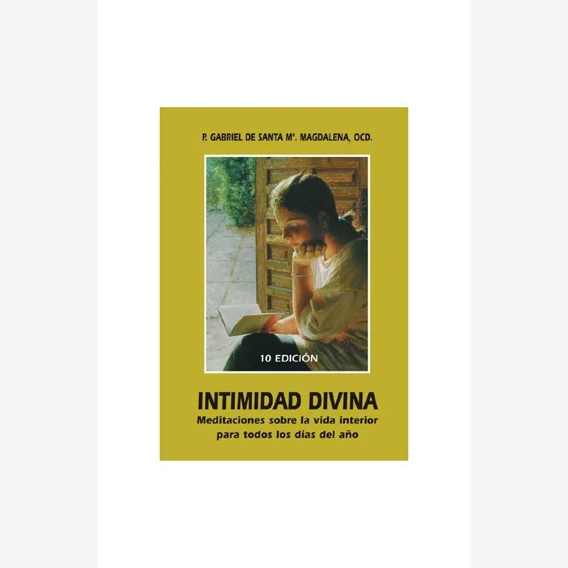 Intimidad Divina. Meditaciones sobre la vida interior para todos los días del año
