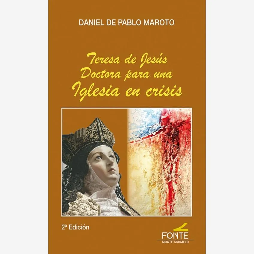 Teresa de Jesús. Doctora para una Iglesia en crisis