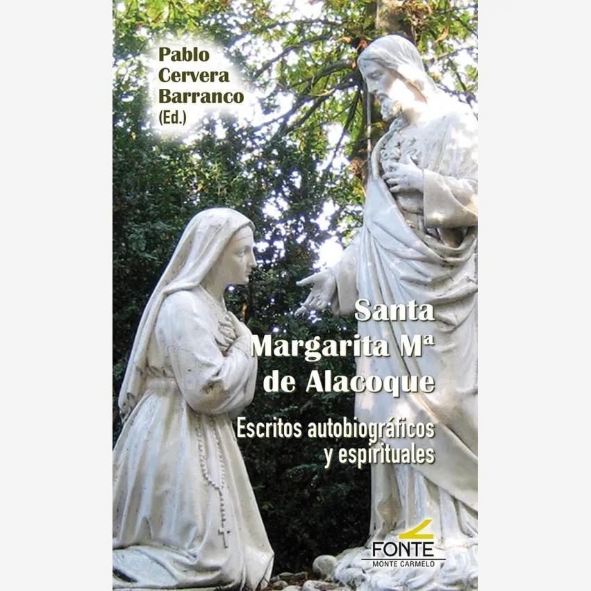 Santa Margarita Mª de Alacoque. Escritos autobiográficos y espirituales