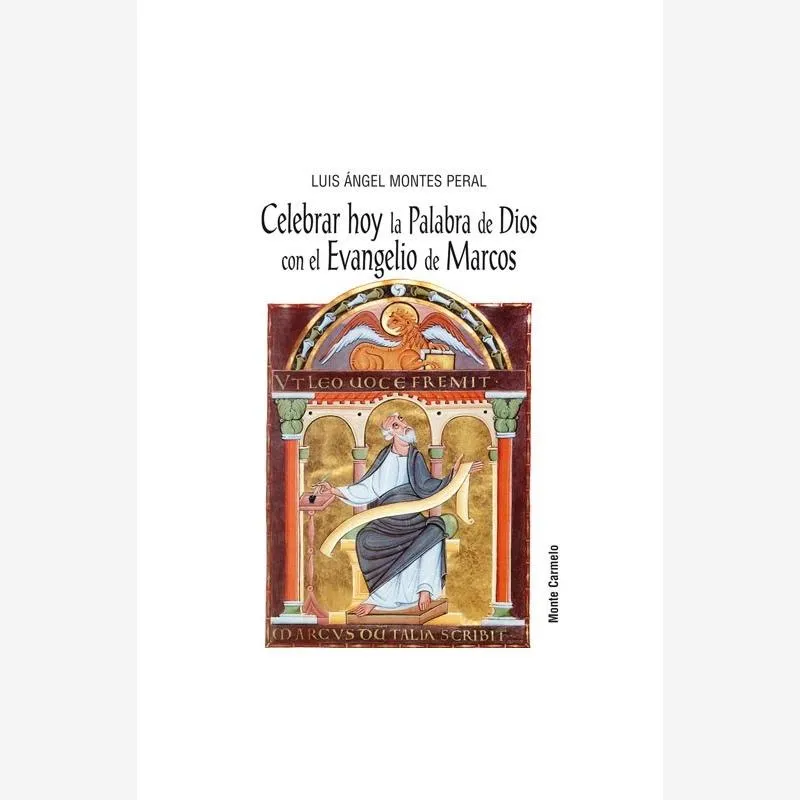 Celebrar hoy la Palabra de Dios con el Evangelio de Marcos